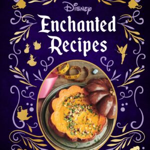Disney Enchanted Recipes Cookbook hardcover